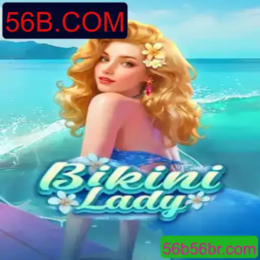 Descubra o Fascinante Mundo de 'BikiniLady' com 56B.COM